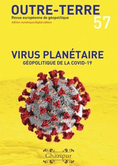 Virus planétaire - Géopolitique de la Covid-19 (Outre-Terre, #57) (eBook, ePUB) - Korinman, Michel