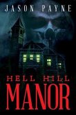 Hell Hill Manor (eBook, ePUB)