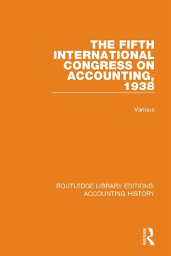 The Fifth International Congress on Accounting, 1938 (eBook, PDF) - Various