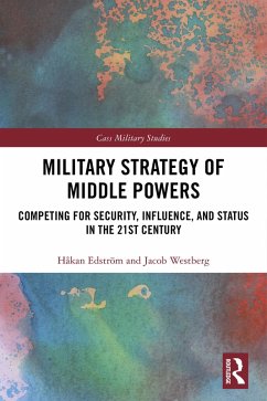 Military Strategy of Middle Powers (eBook, ePUB) - Edström, Håkan; Westberg, Jacob