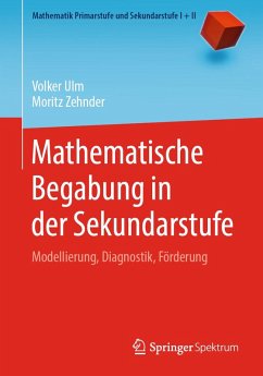 Mathematische Begabung in der Sekundarstufe (eBook, PDF) - Ulm, Volker; Zehnder, Moritz