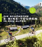 Die schönsten E-Bike-Touren in den Alpen (eBook, ePUB)