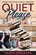 Quiet, Please: Dispatches from a Public... - Bild 1