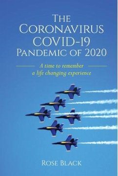 The Coronavirus COVID-19 Pandemic of 2020 (eBook, ePUB) - Black, Rose