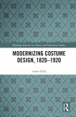 Modernizing Costume Design, 1820-1920 (eBook, PDF)