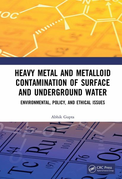Heavy Metal and Metalloid Contamination of Surface and Underground Water (eBook, ePUB)