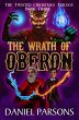 The Wrath of Oberon (The Twisted... - Bild 1
