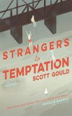 Strangers to Temptation (eBook, ePUB) Strangers to Temptation (eBook, ePUB)