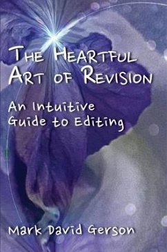 The Heartful Art of Revision (eBook, ePUB) - Gerson, Mark David