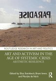 Art and Activism in the Age of Systemic Crisis (eBook, PDF)