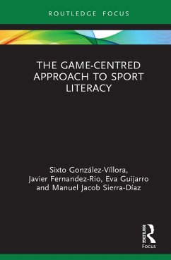 Cover The Game-Centred Approach to Sport Literacy (eBook, PDF)