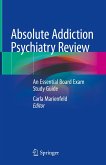 Absolute Addiction Psychiatry Review (eBook, PDF)