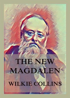 The New Magdalen (eBook, ePUB) - Collins, Wilkie