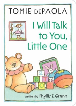 I Will Talk to You, Little One (eBook, ePUB) - Grann, Phyllis E.