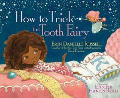 How to Trick the Tooth Fairy (eBook, ePUB) - Russell, Erin Danielle
