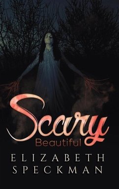 Scary Beautiful - Speckman, Elizabeth