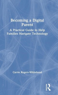 Becoming a Digital Parent - Rogers Whitehead, Carrie