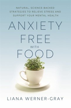 Anxiety-Free with Food - Werner-Gray, Liana