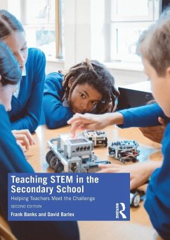 Teaching STEM in the Secondary School - Banks, Frank; Barlex, David (Nuffield Design & Technology, UK)