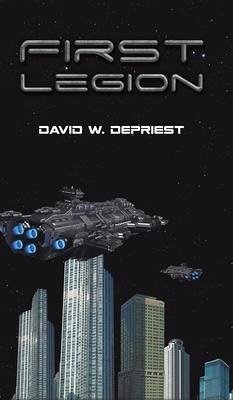 First Legion - Depriest, David W.