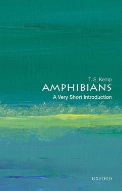 Amphibians: A Very Short Introduction - Kemp, T. S. (Emeritus Fellow, St John's College, University of Oxfor