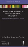 Statutory Nuisance and Residential Property Statutory Nuisance and Residential Property