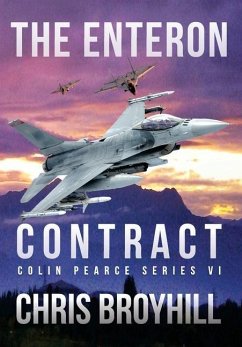 The Enteron Contract - Colin Pearce Series VI - Broyhill, Chris