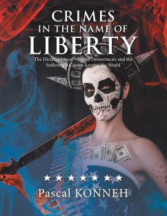 Crimes in the Name of Liberty - Konneh, Pascal