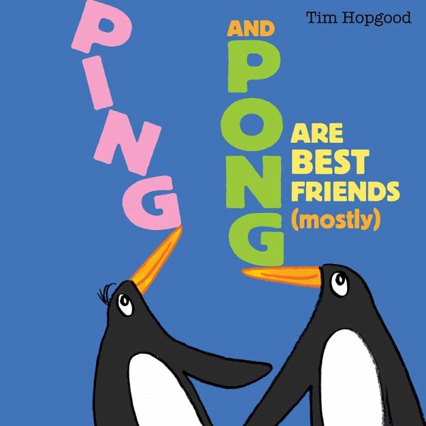 Ping and Pong Are Best Friends (mostly) (eBook, ePUB)