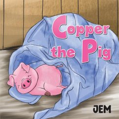 Copper the Pig - Jem