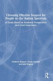 Choosing Effective Support for People on the Autism Spectrum Choosing Effective Support for People on the Autism Spectrum