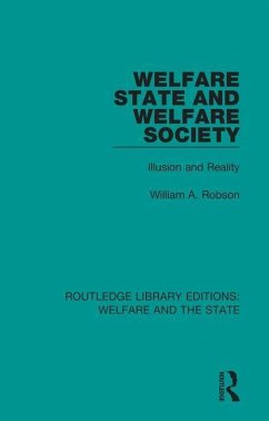Welfare State and Welfare Society - Robson, William Alexander