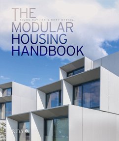 The Modular Housing Handbook - Bayliss, Simon; Bergin, Rory