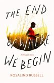 The End of Where We Begin The End of Where We Begin