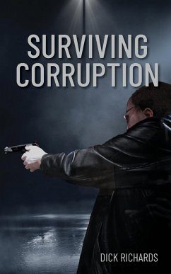 Surviving Corruption - Richards, Dick