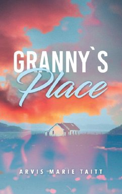 Granny's Place - Taitt, Arvis Marie
