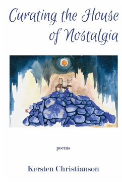 Curating the House of Nostalgia - Christianson, Kersten
