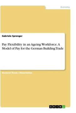 Pay Flexibility in an Ageing Workforce. A Model of Pay for the German Building Trade - Sprenger, Gabriele
