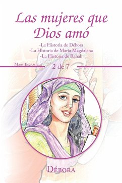 Las Mujeres Que Dios Amó - Escamilla, Mary