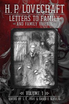 Letters to Family and Family Friends, Volume 1 - Lovecraft, H. P.