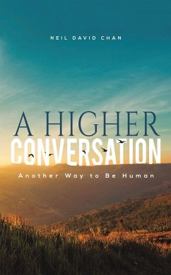 A Higher Conversation - Chan, Neil David