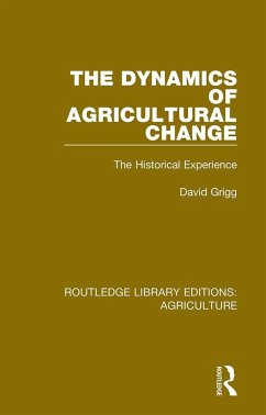 The Dynamics of Agricultural Change - Grigg, David