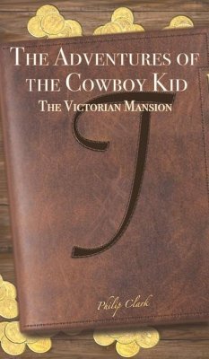 The Adventures of the Cowboy Kid - CLARK, PHILIP