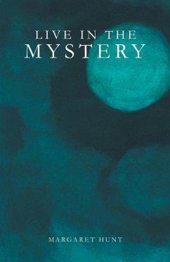 Live in the Mystery - Hunt, Margaret