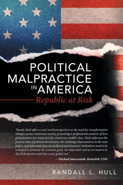Political Malpractice in America Political Malpractice in America