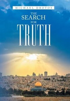 The Search for Truth - Drotos, Michael