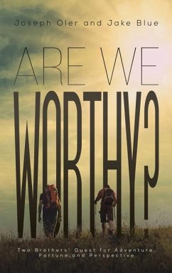 Are We Worthy? - Oler, Joseph; Blue, Jake