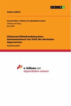 Flächenzertifikathandelssystem. Gesetzesentwurf aus Sicht des deutschen Alpenvereins - Lieblein, Sandra