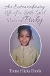 An Extraordinary Life of a Little Girl... - Bild 1