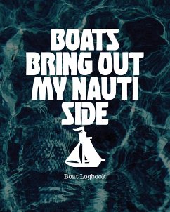 Boats Bring Out My Nauti Side - Placate, Holly